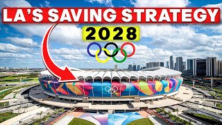 LAs 2028 Olympics Stadium Strategy to Save Billions [upl. by Nnaul537]