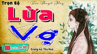 Truyện thầm kín đêm khuya nghe cực phê quot LỪA VỢ quot Full  Tiểu thuyết hiện thực việt nam 2024 [upl. by Aytida507]