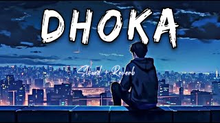 DHOKA  Jass Manak  SLOWED REVERB  SAD SONG 2025 [upl. by Amsa]