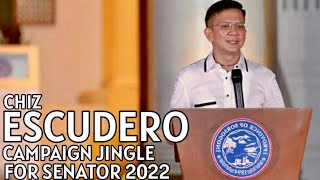 ESCUDERO SIGURADO CHIZ ESCUDERO CAMPAIGN JINGLE FOR SENATOR 2022 [upl. by Atikir]