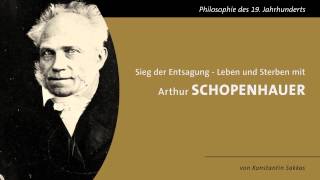 Sieg der Entsagung  Leben und Sterben mit Arthur Schopenhauer [upl. by Lishe160]