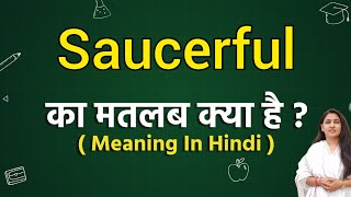 Saucerful meaning in hindi  Saucerful ka matlab kya hota hai  Word meaning [upl. by Atinit603]