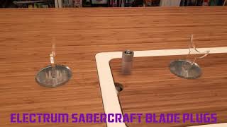 Electrum Sabercraft Blade Plugs [upl. by Ainniz425]