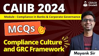 MCQs of Compliance Culture and GRC Framework  CAIIB 2024 [upl. by Peacock]