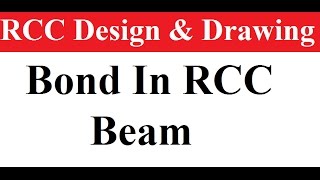 What is Bond  Shear And Bond  RCC Design And Drawing [upl. by Maddis]