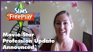 The Sims Freeplay Movie Star Profession Update Announced [upl. by Noreen]