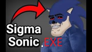 Sigma Sonicexe Spirits of Hell [upl. by Letnom]