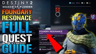 Destiny 2 Foundry Resonance FULL QUEST GUIDE Craft God Rolls TODAY Season Of Plunder [upl. by Anirac]