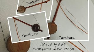 Tambura Tamburahandmadeshowpiece [upl. by Reppiks226]