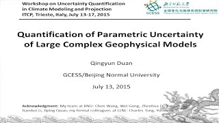 ICTP 2015 Qingyun Duan BNU China  Parametric Uncertainty of Large Geophysical Models [upl. by Llenart]