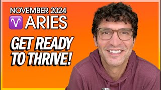 Aries November 2024 Get Ready to Thrive [upl. by Weiser]