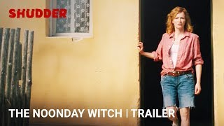 THE NOONDAY WITCH  Official Horror Movie Trailer HD  A Shudder Exclusive [upl. by Nydnarb]