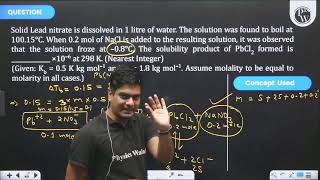 Solid Lead nitrate is dissolved in 1 litre of water The solution was found to boil at 10015ampdeg [upl. by Oiramaj]