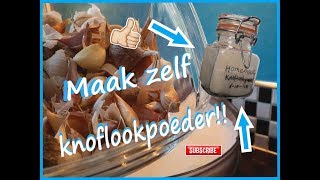 Zelf knoflookpoeder maken [upl. by Benedicta]