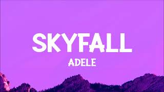 Adele  Skyfall Lyrics [upl. by Zel421]