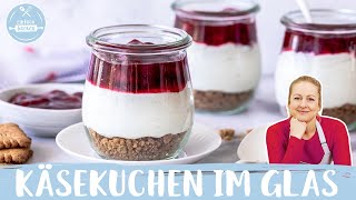 Käsekuchen im Glas 🍒🥄  Dessert im Glas  schnelles Nachtisch Rezept 😍  Einfach Backen [upl. by Karlene]