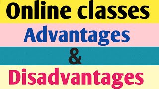 Advantages and Disadvantages of online classes in English  Essay on Online class  E learning [upl. by Ogren602]