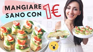 MANGIARE SANO CON 1€  3 PIATTI GUSTOSI ECONOMICI e FACILI da realizzare [upl. by Jordon]