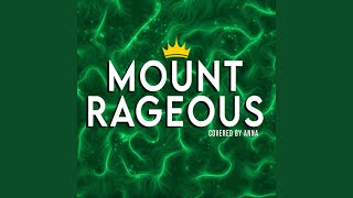 Mount Rageous [upl. by Rafat]