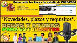 👉 Cómo pedir las becas de estudio de 2023  2024 en España 💰👩‍🏫 Ayudas y subvenciones para estudiar [upl. by Norreht28]