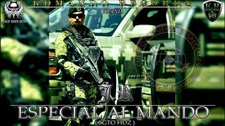 ESPECIAL AL MANDO  JR  SGTO HDZ  RAP BÉLICO [upl. by Reppart616]