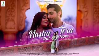 Nasha Tera  Kunal Sachdeva  Rajesh Atibal  Jyotica Tangri  Yash E  Jjust Music [upl. by Kenlay]