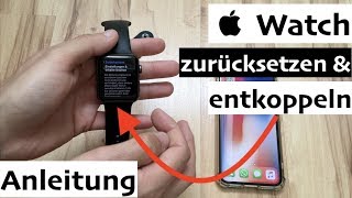 Apple Watch zurücksetzen amp entkoppeln  so einfach gehts [upl. by Hadley]