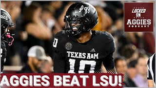 REACTION Marcel Reed is the hero as Texas AampM takes down 8 LSU 3823  Texas AampM Football Podcast [upl. by Meda]