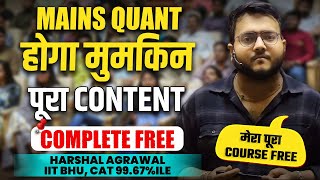 Complete Free Revision before Mains  Quant Today by Harshal Agrawal  Free Revision Module Launch [upl. by Elleinaj]