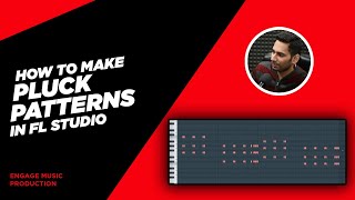 Pluck Patterns in FL Studio [upl. by Schubert]
