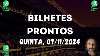 BILHETES PRONTOS DE FUTEBOL PARA HOJE 07 11 2024 QUINTA  Triplas e Duplas [upl. by Aiekan]