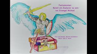 Fantasiereise für Kinder☀️Bereit ein Zauberer zu sein 🪄 von Erzengel Michael [upl. by Mcfarland607]