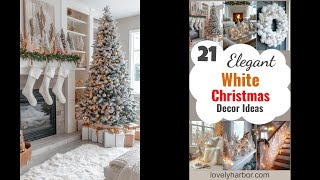 21 Magnificent White Christmas Decor Ideas [upl. by Glad]