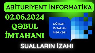 QƏBUL İMTAHANI İNFORMATİKA ABİTURİYENT SUALLARIN İZAHI [upl. by Atinauq576]