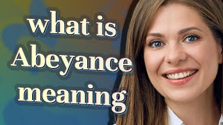 Abeyance  meaning of Abeyance [upl. by Narat]