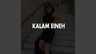 Kalam Eineh [upl. by Merlin]