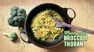 ചെറുപയർ ബ്രോക്കോളിത്തണ്ട് തോരൻ  Moong Dal amp Broccoli Stalk Thoran wEnglish Subtitles 🥦🥦 [upl. by Yelnahs]