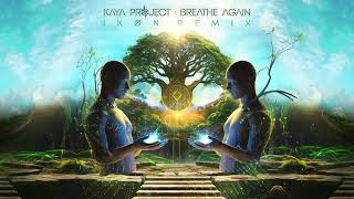 Kaya Project  Breathe Again IKØN remix [upl. by Philine]