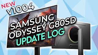 New 32quot OLED G80SD Update 1004  Change Log  Whats New [upl. by Yecal]