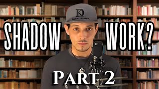 Ultimate Guide to Shadow Work Part 2 [upl. by Yrreb]