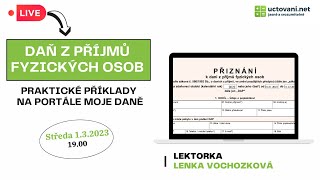 Jak vyplnit daňové přiznání fyzických osob  praktické příklady na portále Moje daně [upl. by Newel]