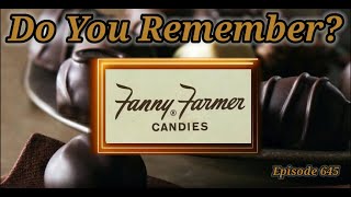 Do You Remember Fanny Farmer Candies [upl. by Hawkie398]