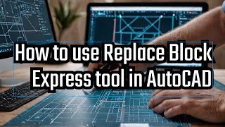 How to use Replace block express tool in AutoCAD [upl. by Schubert]