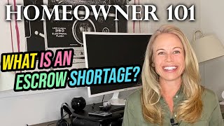 Homeowner 101 Escrow Shortage Explained What is Escrow  Affect First Time Home Buyers [upl. by Elwood]