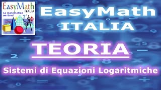 Sistemi di Equazioni Logaritmiche tecniche risolutive  TEORIA 201501052153 a [upl. by Euqinahc]