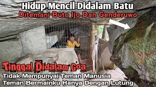 Rumahku Dibawah Batu Hidup Didalam Goa Bersama Buto ijo amp Genderewo Bermainnya Hanya Sama Lutung [upl. by Pfeffer755]