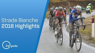 Strade Bianche 2018  Mens Highlights  inCycle [upl. by Ehlke]