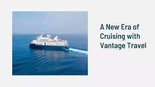 Webinar  Small Ship Cruising with Vantage Travel  September 2021 [upl. by Atiram]