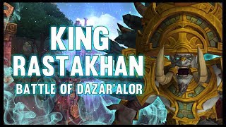 King Rastakhan  Battle of Dazaralor  81 PTR  FATBOSS [upl. by Connelley963]