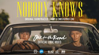 Nobody knows  STAMP amp Christopher Chu  Official lyrics Video [upl. by Yhcir]